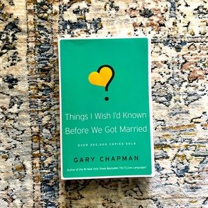 Things I Wish I’d Known Before We Got Married by Gary Chapman